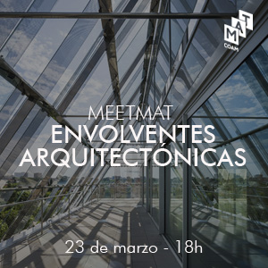 MEETMAT Envolventes Arquitectónicas: estética, funcionalidad y eficiencia en la piel del edificio.